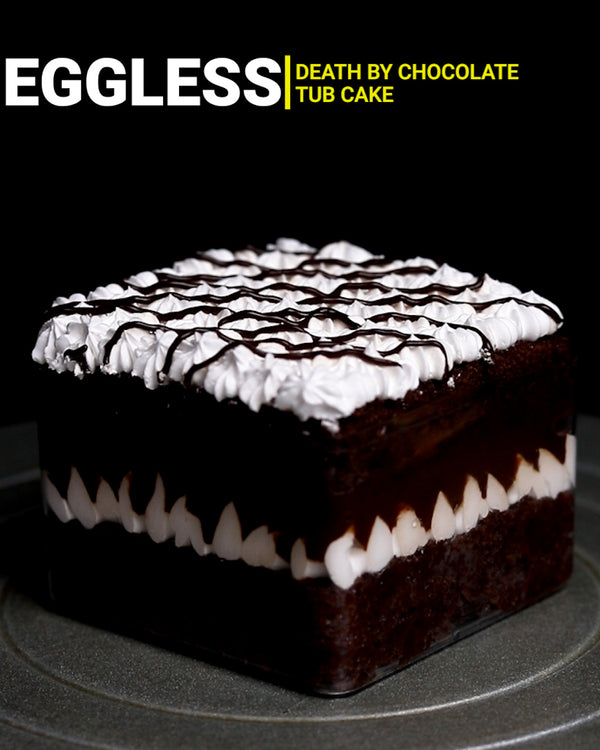 Death by Chocolate - Eggless Tub Cake by The Ganache Girl, Preeti Sivakumar – Homemade Sweet Treats